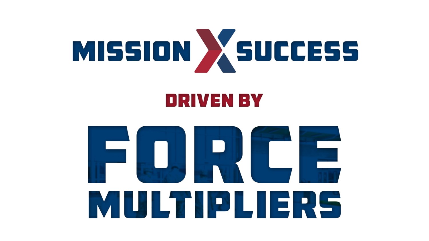 Force Multipliers Force Multipliers
