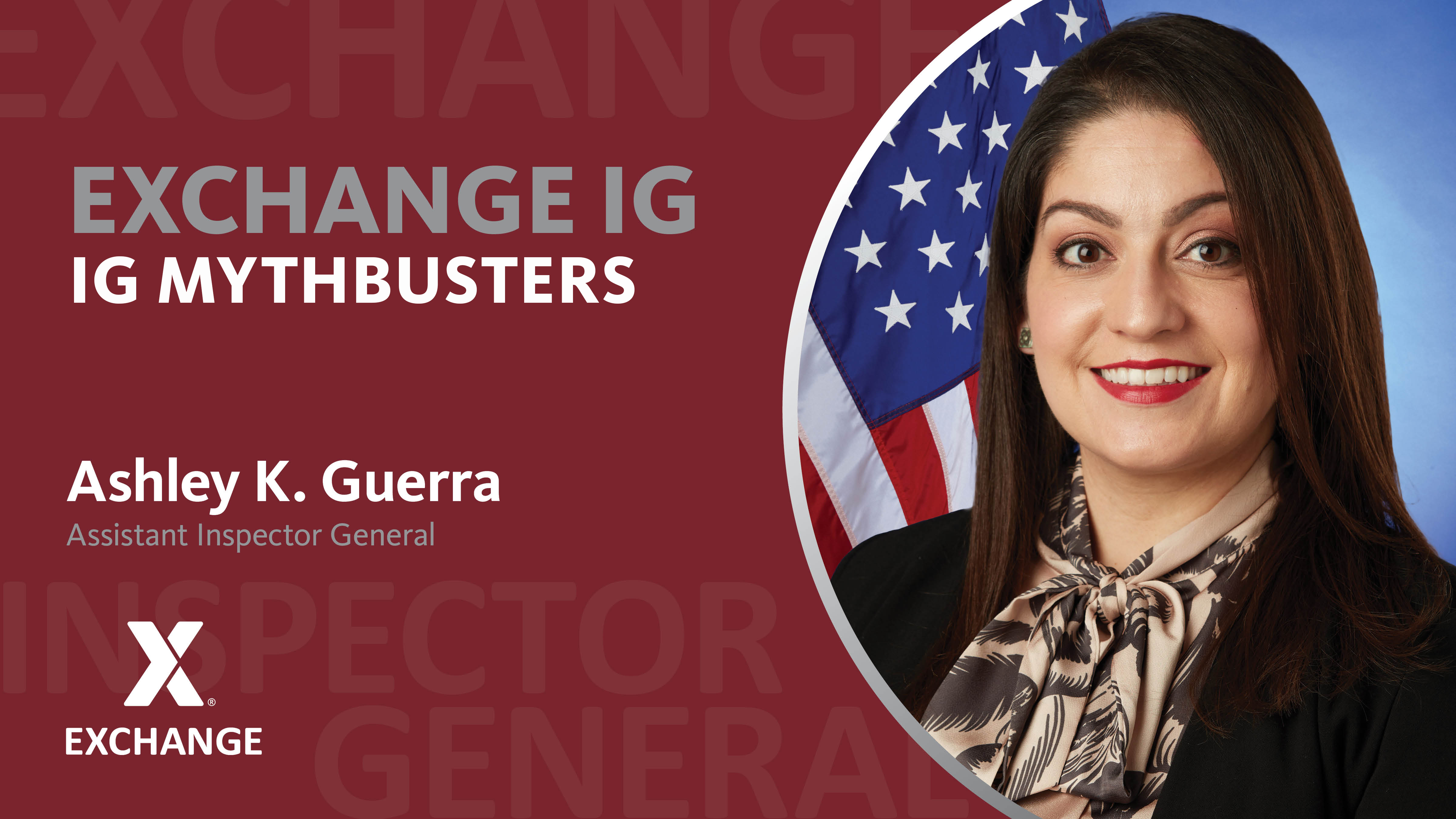 Photo of Exchange Assistant Inspector General Ashley K. Guerra, with American flagt in background.