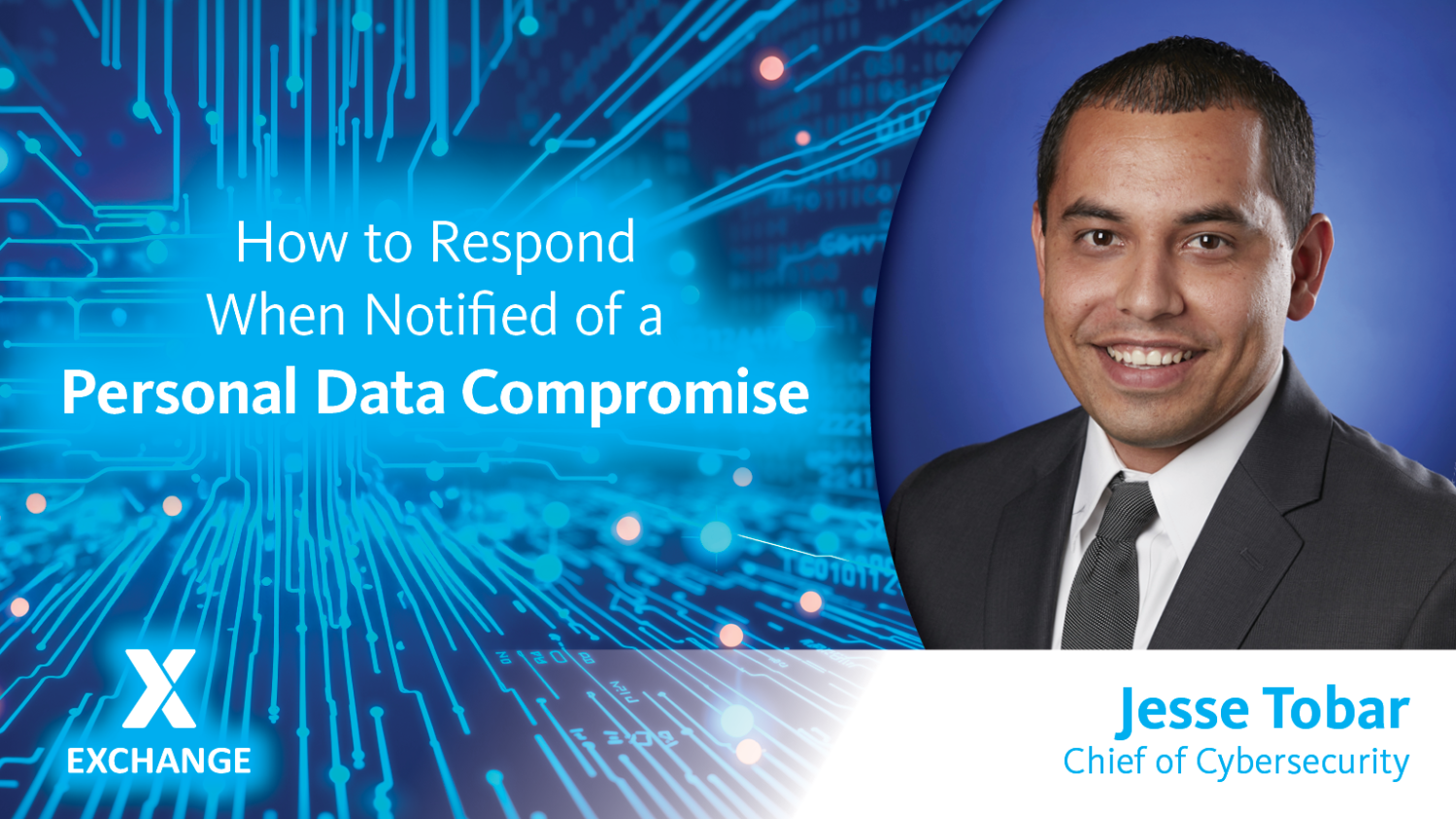 Photo of Jesse Tobar, Exchange Chief of Cybersecurity, with Cybersecurity Awareness Month graphic.