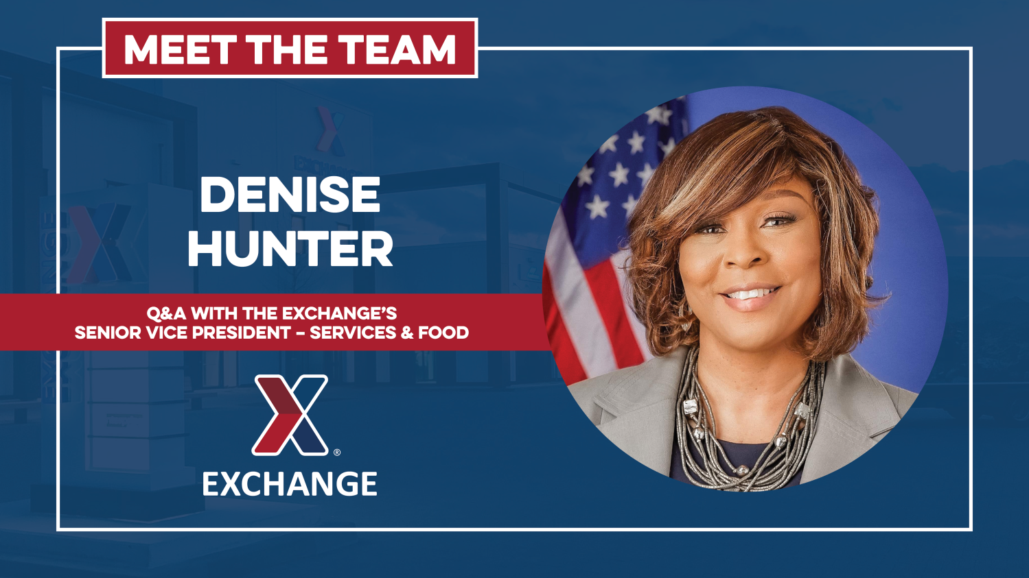 ExPost_MeetTheTeam_DeniseHunter Picture of Denise Hunter with text: Meet the Team: Q&A with the Exchange's Senior Vice President -- Services and Food