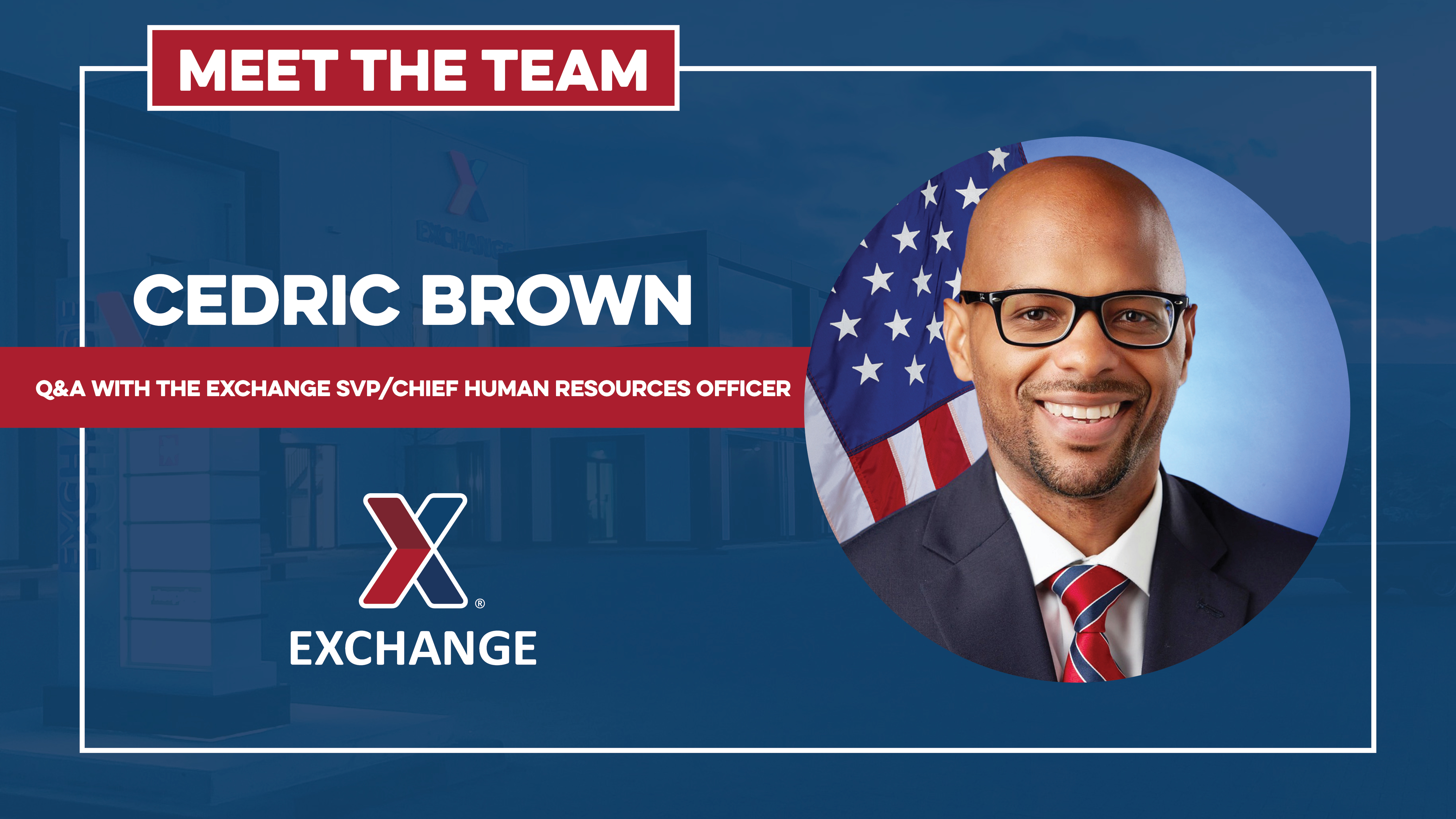 Cedric Brown head shot with text: Q&A With the Exchange SVP/Chief Human Resources Offcier